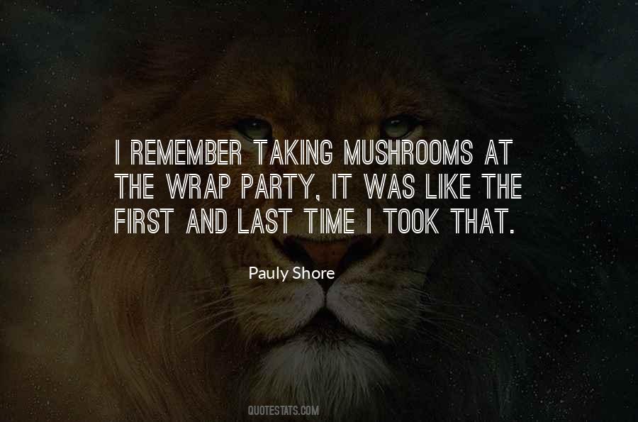 Like Mushrooms Quotes #1718760