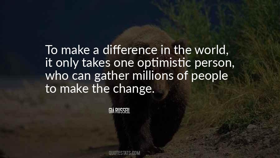 Quotes About Making A Difference In The World #1090723