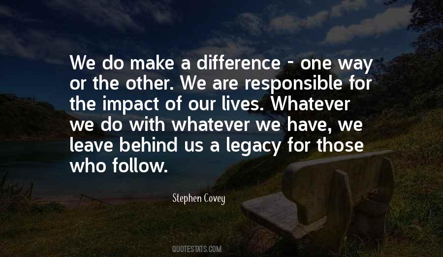 Quotes About Making A Difference In The Lives Of Others #149380