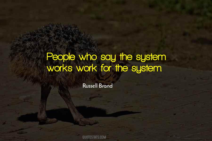 Quotes About The System #1837635