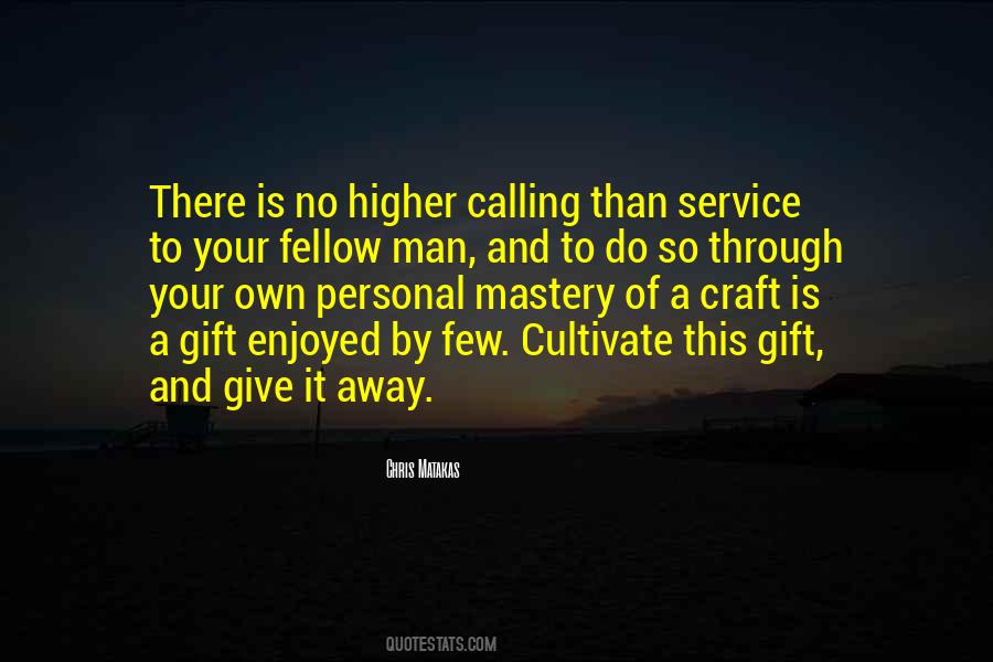 Service To Your Fellow Man Quotes #1688643