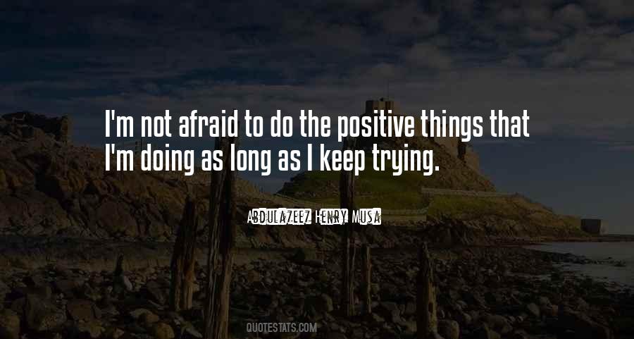 Positive Things Quotes #119750