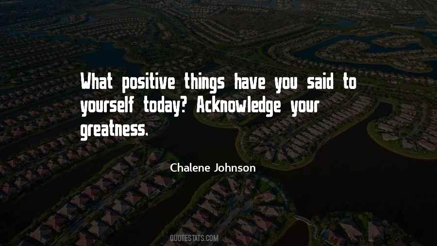 Positive Things Quotes #1633694