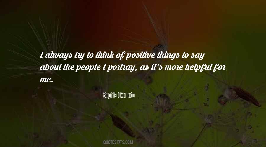 Positive Things Quotes #1802016