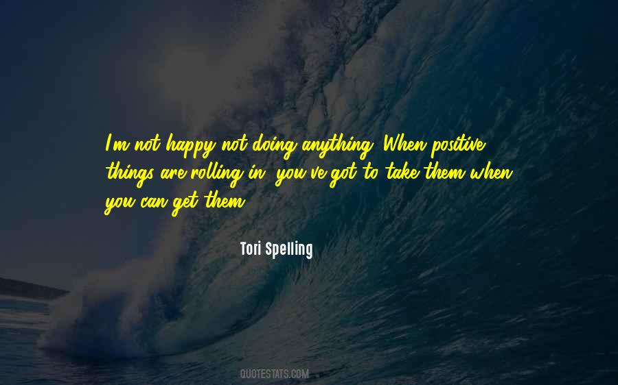 Positive Things Quotes #381817