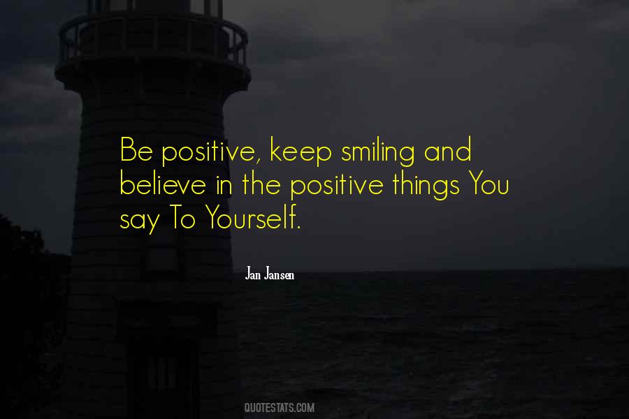 Positive Things Quotes #496943