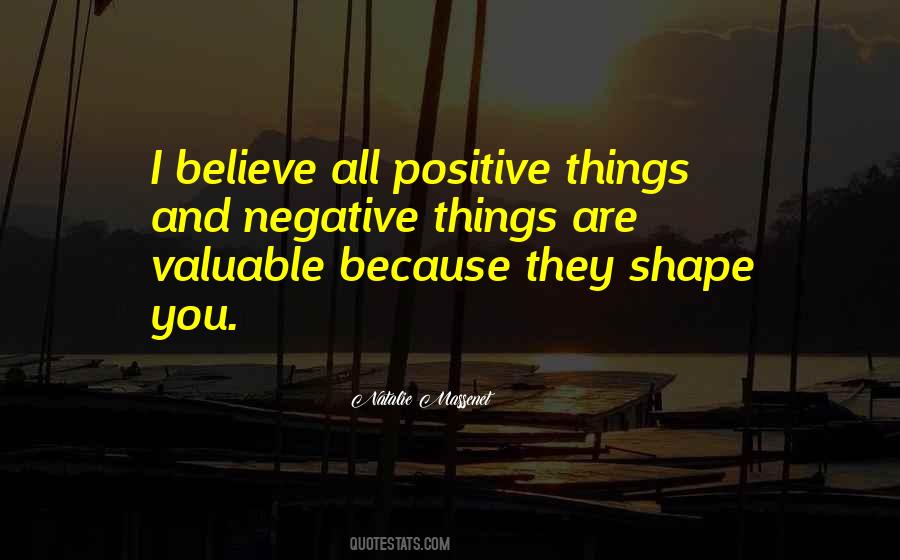 Positive Things Quotes #777687