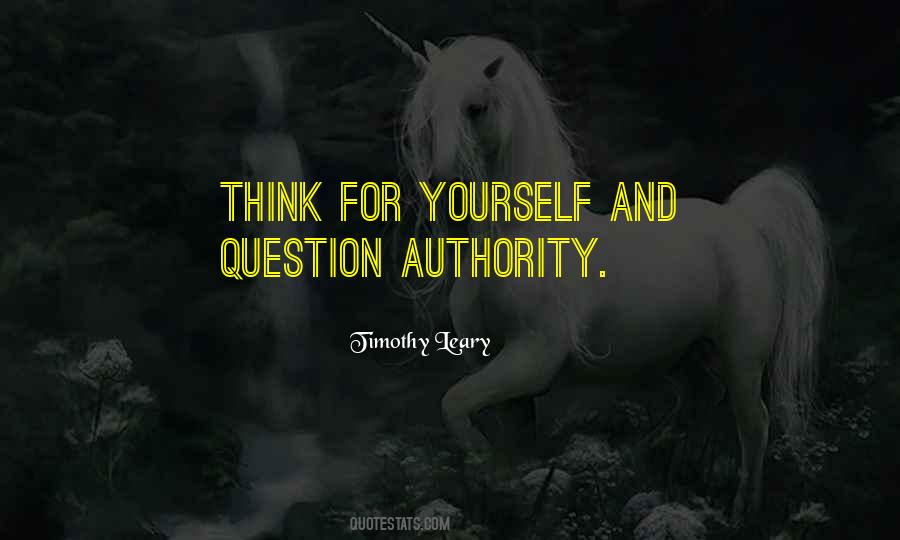 Question Authority Quotes #1201561