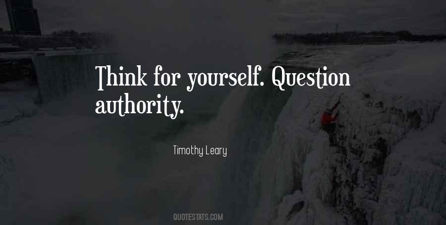 Question Authority Quotes #1411120