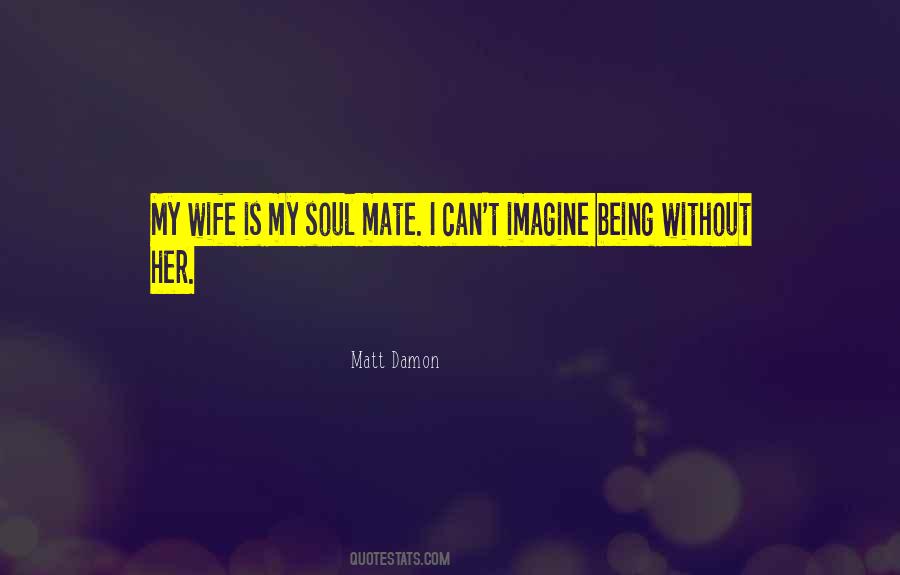 My Soul Mate Quotes #123551