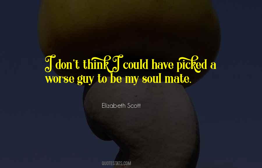 My Soul Mate Quotes #493131