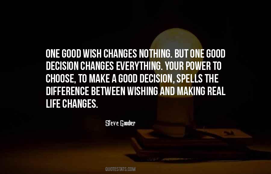 Quotes About Making A Change In Your Life #265378