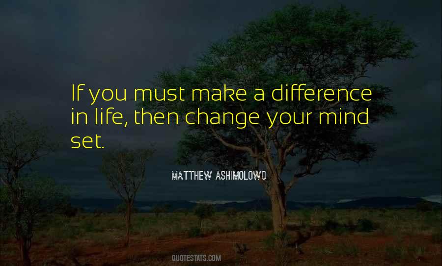 Quotes About Making A Change In Your Life #83185
