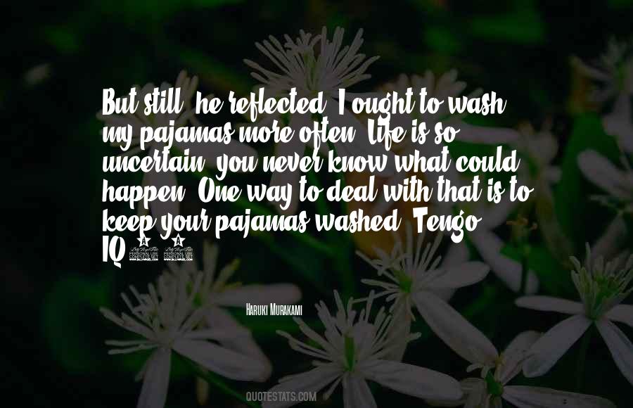 Life Is Uncertain Quotes #1133066