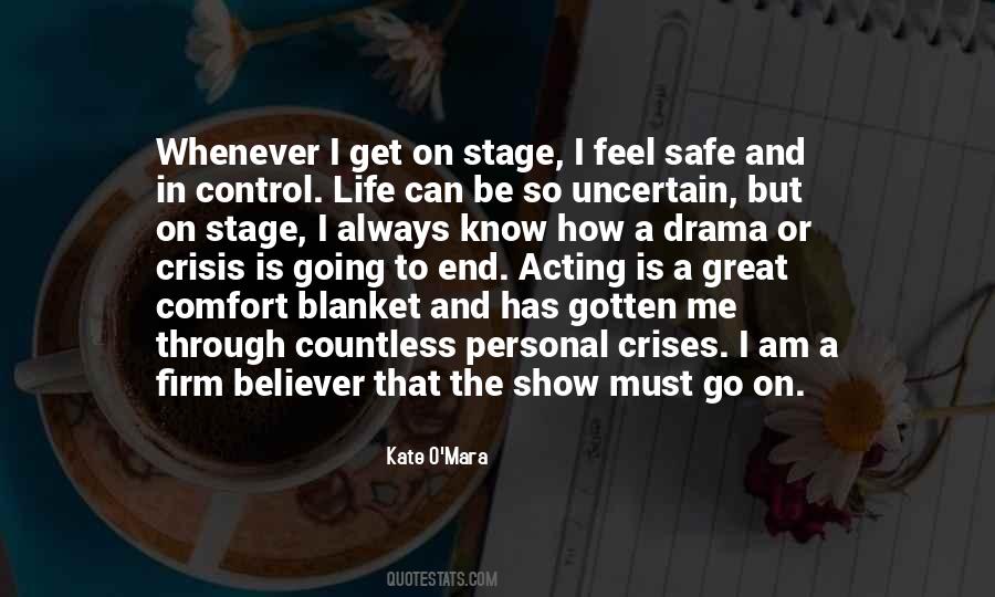 Life Is Uncertain Quotes #1613538