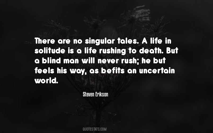Life Is Uncertain Quotes #1753890