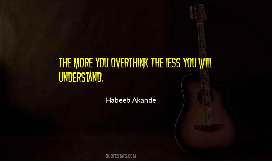 Understand More Quotes #39918