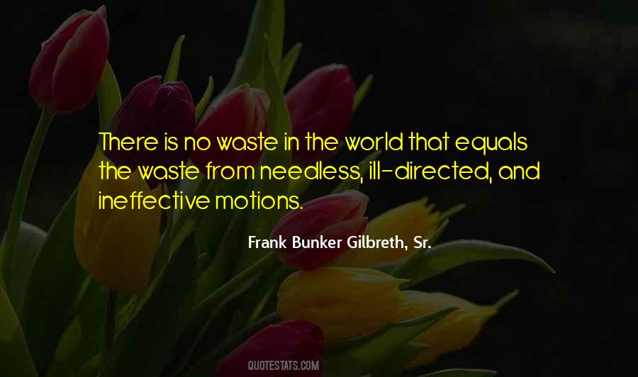 Frank Bunker Gilbreth Quotes #1814832