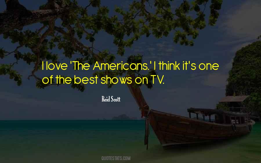 Best Shows Quotes #1824895
