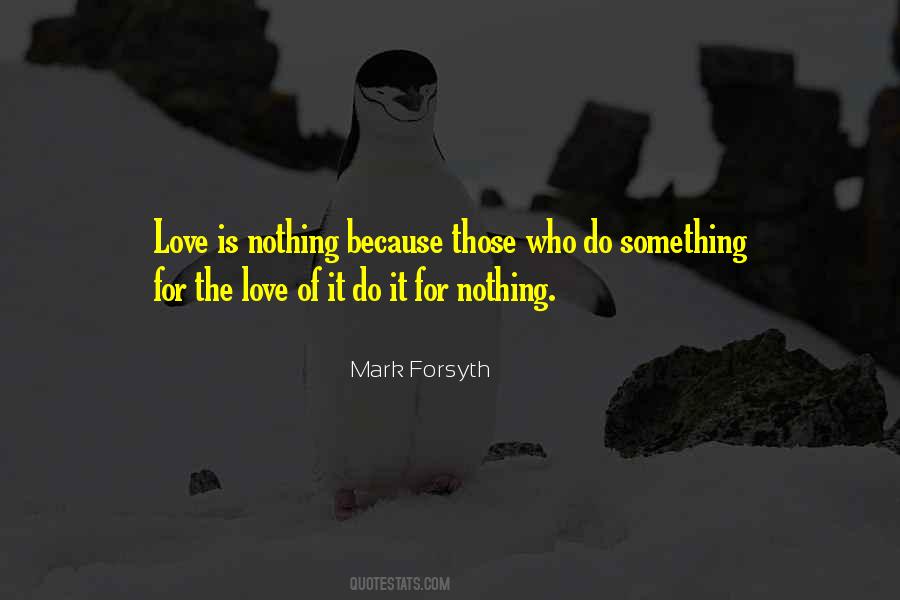 For The Love Of Quotes #1502437