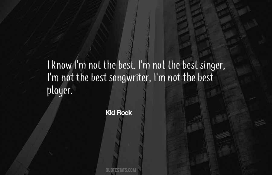 Best Singer Quotes #761990