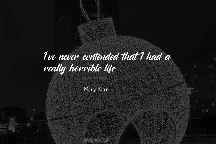 A Horrible Life Quotes #1581157