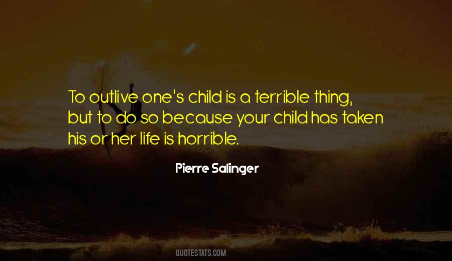A Horrible Life Quotes #498220