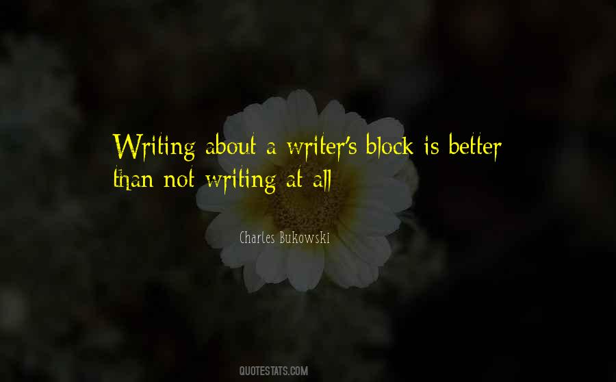 No Writers Block Quotes #42785