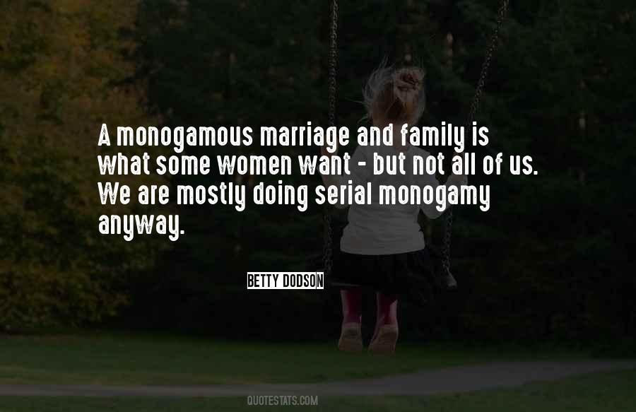 Monogamous Marriage Quotes #1568235