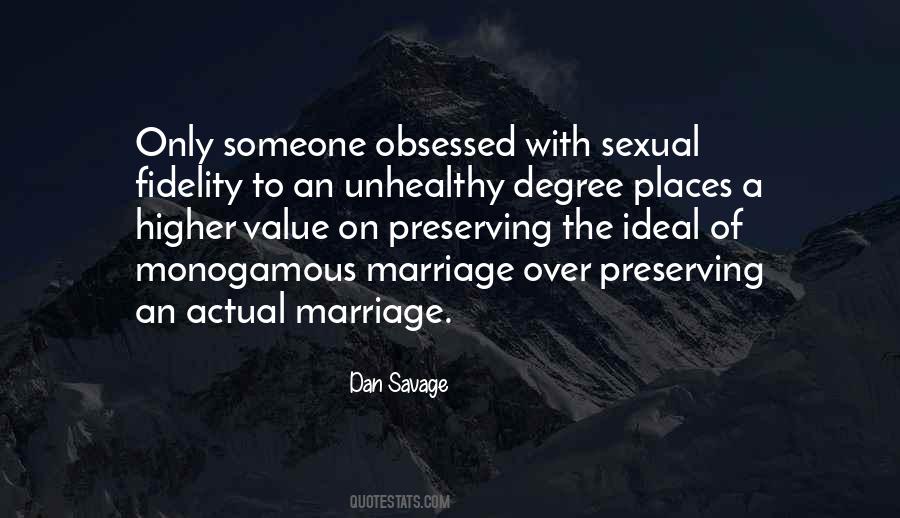 Monogamous Marriage Quotes #508847