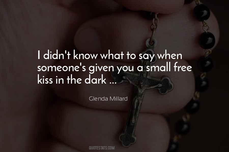 Small Free Kiss In The Dark Quotes #1211089