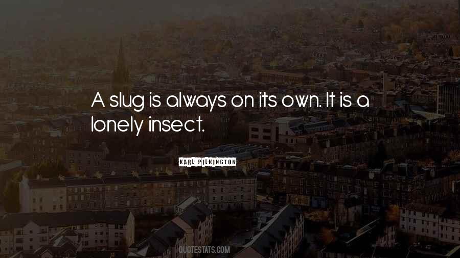 Best Slug Quotes #285034