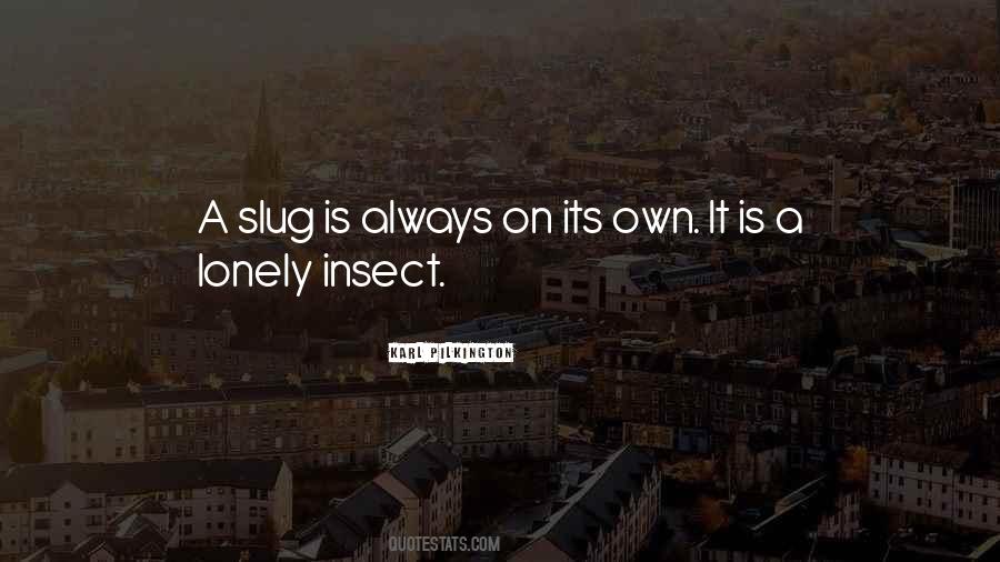 Best Slug Quotes #285034