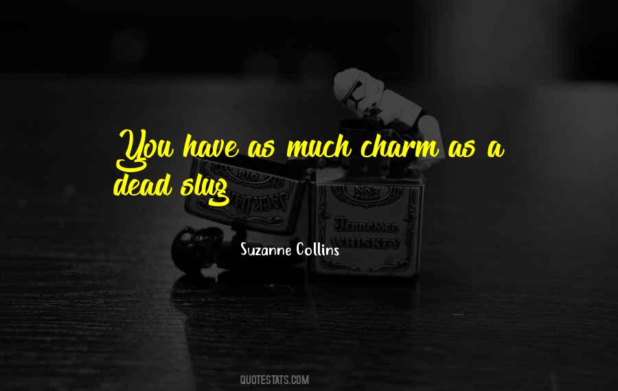 Best Slug Quotes #553399