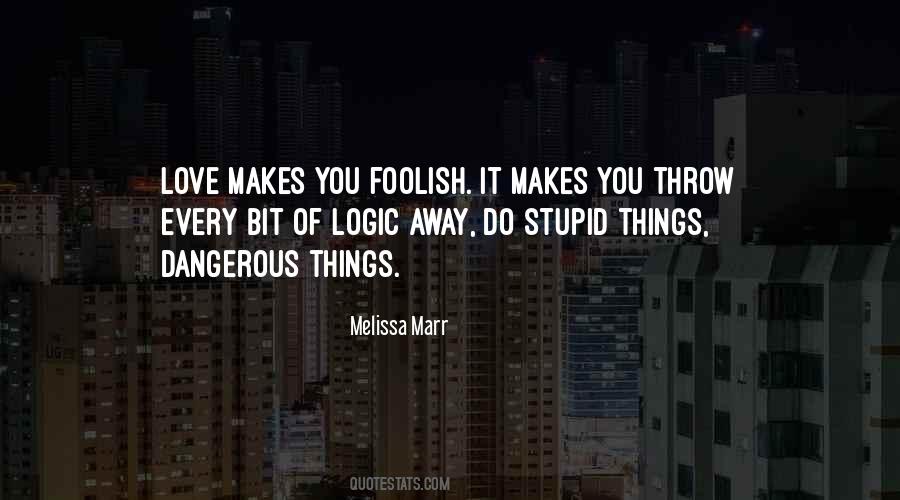 Quotes About Makes #1860508