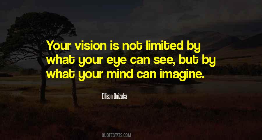 Your Vision Quotes #1763505