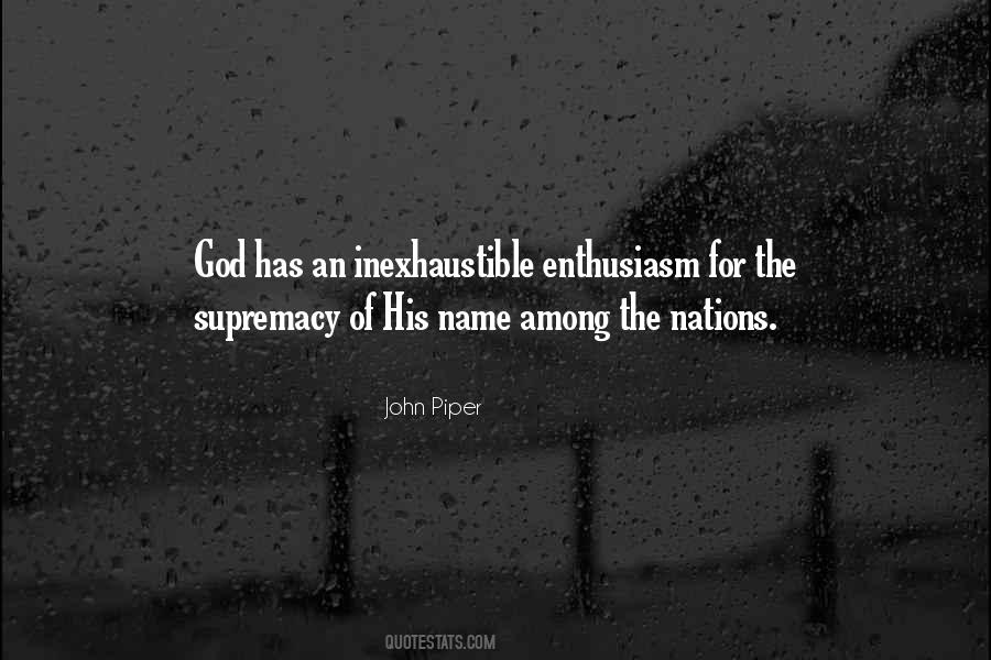 Quotes About The Supremacy Of God #1103614