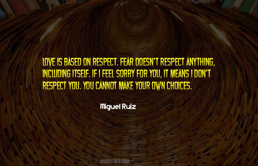 Quotes About Make Your Own Choices #360324