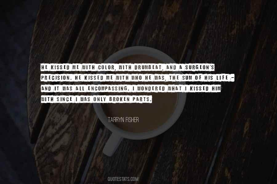 Encompassing Me Quotes #1121063