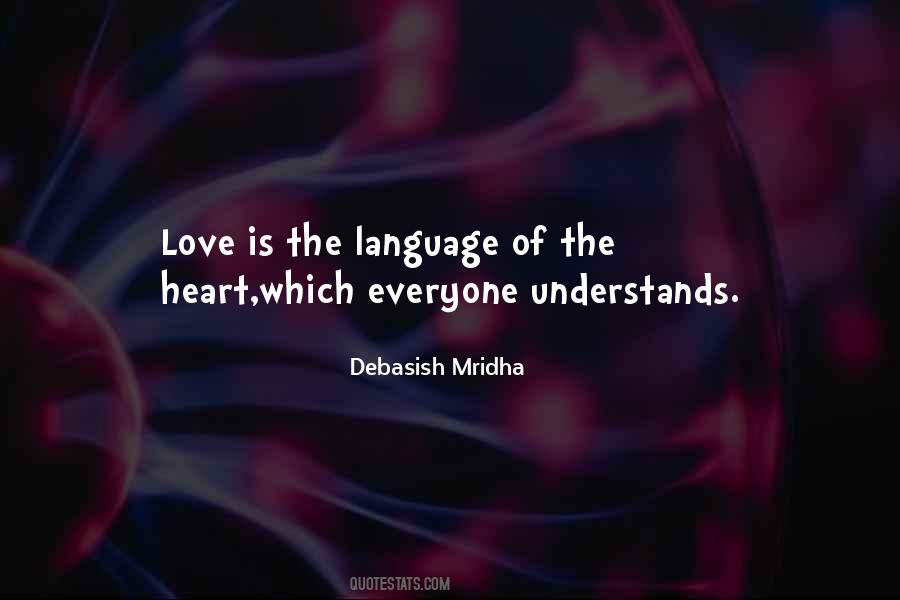 Love Is The Language Of Life Quotes #1174306
