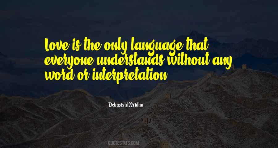 Love Is The Language Of Life Quotes #532037