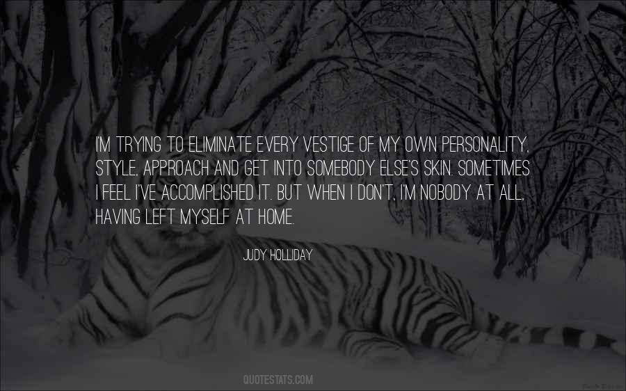 Nobody S Home Quotes #1530246