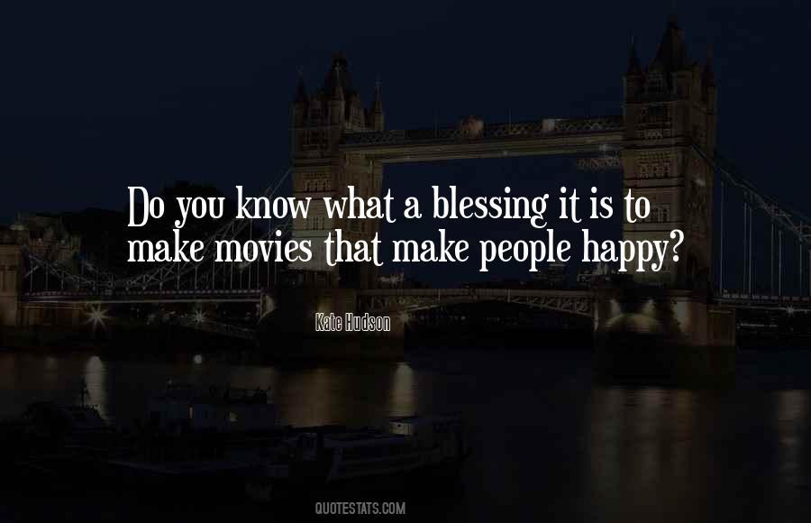 Quotes About Make People Happy #1107633