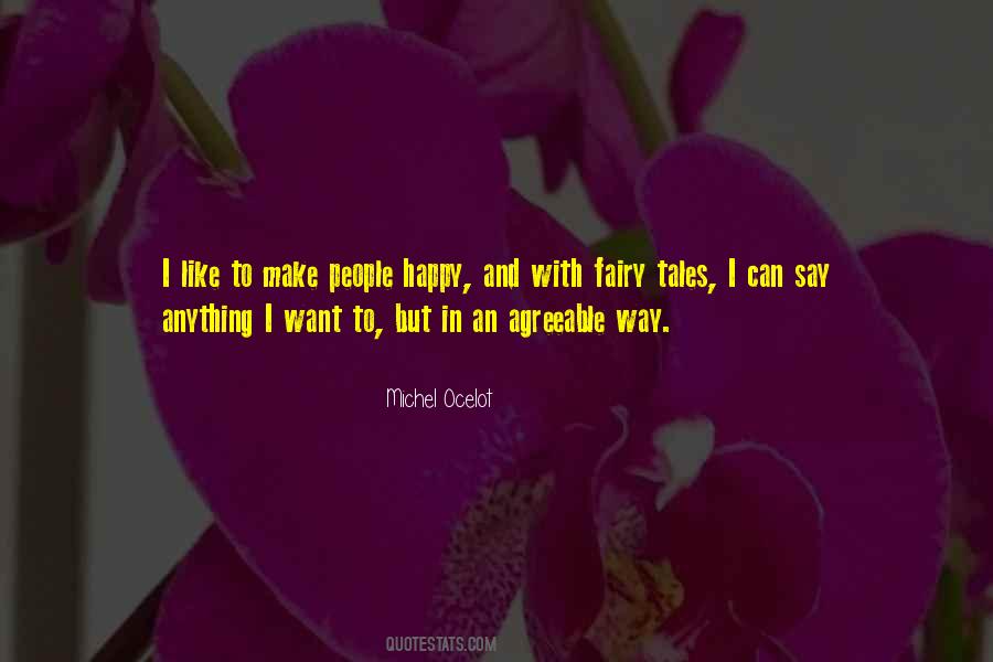 Quotes About Make People Happy #1108346