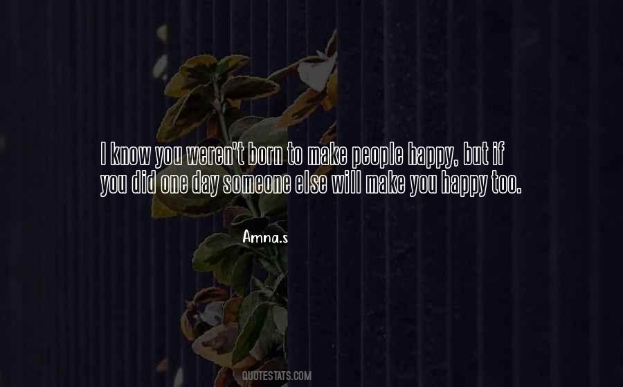 Quotes About Make People Happy #1240659