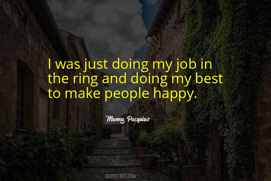 Quotes About Make People Happy #1500594