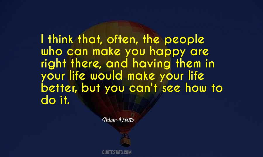 Quotes About Make People Happy #39434