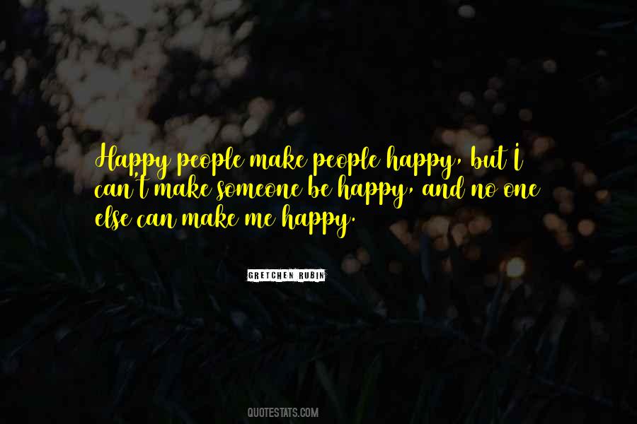 Quotes About Make People Happy #696030