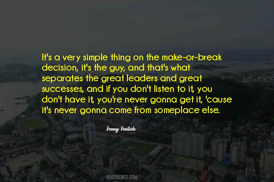 Quotes About Make Or Break #1547111