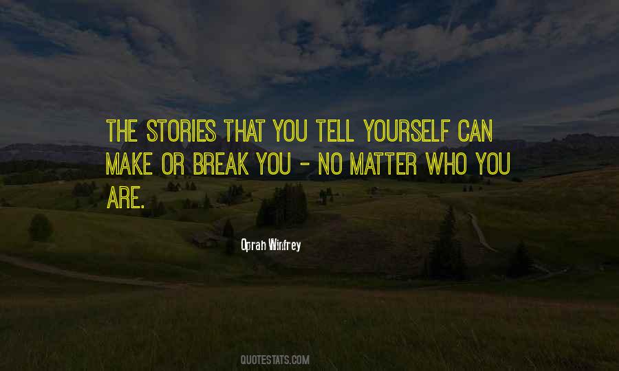 Quotes About Make Or Break #1840161